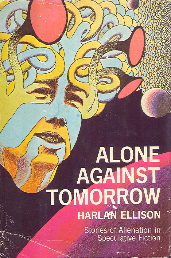 Ellison_Alone Against Tomorrow_ by sdoble
